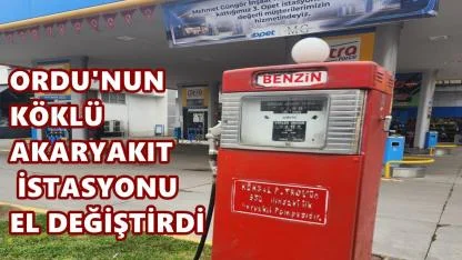 Ordu'nun 74 Yıllık Akaryakıt İstasyonu Köksal Petrol El Değiştirdi