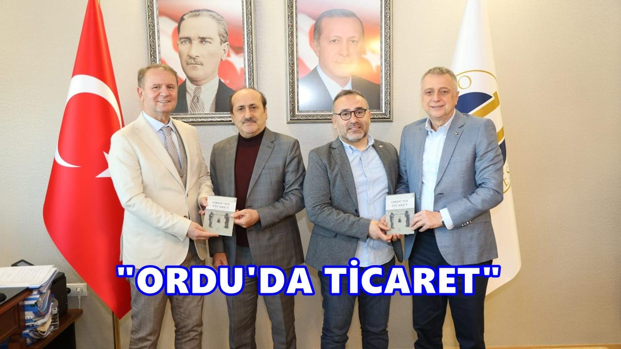 Ordu’nun Ticari Hafızası Kitapla Geleceğe Taşındı