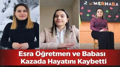 Ordu'yu Yasa Boğaz Kaza: Esra Öğretmen ve Babası Hayatını Kaybetti