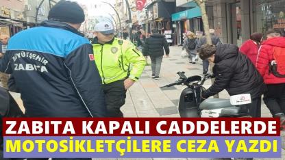 Zabıta Kapalı Caddelerde Motosiklet Sürücülerine Ceza Kesti