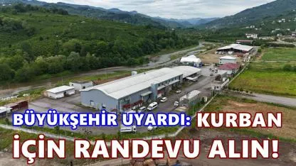 Ordu Büyükşehir’den Kurban Bayramı İçin 7 İlçede Güvenli Kesim Hizmeti