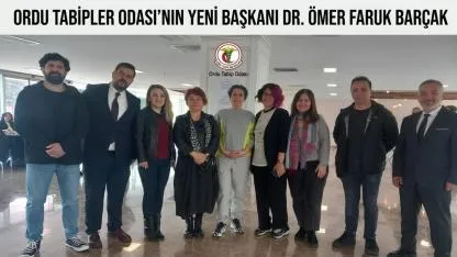 Ordu Tabipler Odası’nın Yeni Başkanı Dr. Ömer Faruk Barçak