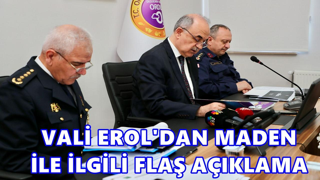 Ordu Valisi Muammer Erol'dan Flaş Maden Açıklaması!