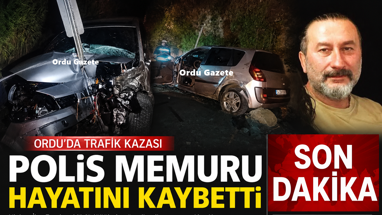 Ordu’da polis memuru Alev Kovancı trafik kazasında hayatını kaybetti